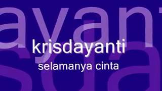 selamanya cinta - krisdayanti (lirik)