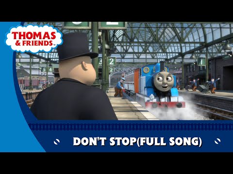 Don't Stop(Song)- US (HD) | Full Song | Thomas & Friends™