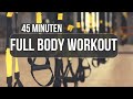 TRX Training Full Body In 45 Minutes