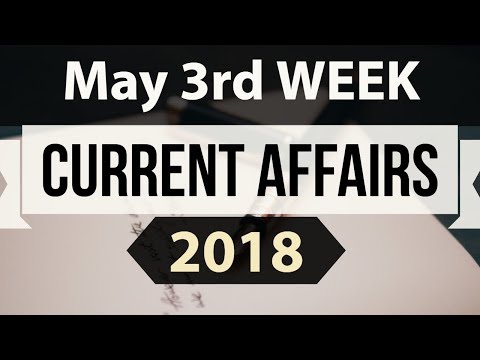 May 2018 Current Affairs in English - Third week part 1- SSC CGL/ IBPS/ SBI/ RBI/ UGC NET/UPSC/ PCS