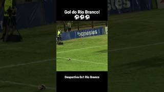 Gol do Rio Branco! Desportiva Ferroviária 0x1 Rio Branco #capixabão #futebol #riobranco