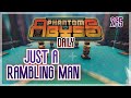 JUST A RAMBLING MAN Phantom Abyss Daily 18 6 2025