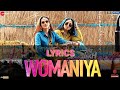 Womaniya - Lyrics Video | Saand Ki Aankh | Bhumi P, Taapsee P | 2019