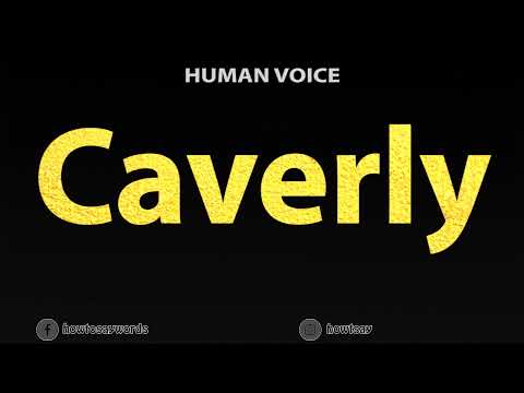 How To Pronounce Caverly