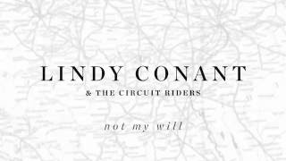 Not My Will Official Lyric Video - Lindy Conant & The Circuit Riders - Every Nation