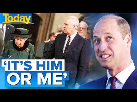 Prince William gives Queen 'ultimatum' over Prince Andrew | Today Show Australia