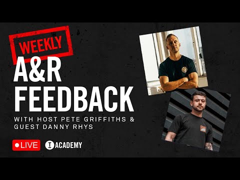 LIVE A&R SESSION with Pete Griffiths & Danny Rhys