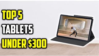 ✅"Top 5 Best Student Tablets Under $300 of 2026 | Study, Stream & Game on a Budget"
