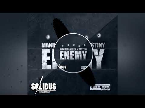 Manuel Lauren & Destiny - Enemy (Solidus Tribute 2 Plac!d Bootleg)