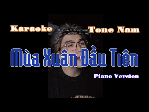 [KARAOKE] Mùa Xuân Đầu Tiên | Piano Version | TAMA COVER | TONE NAM BEAT