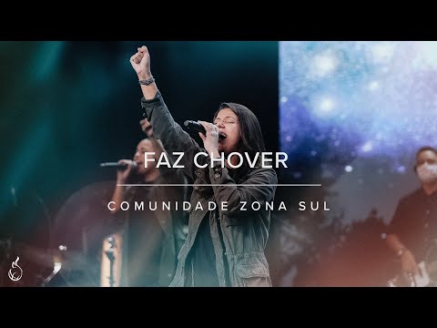 Faz Chover (Let It Rain) | Comunidade Zona Sul | Ao Vivo na CEIZS