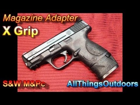 Review: X-Grip Magazine Adapter for S\u0026W M\u0026P40c