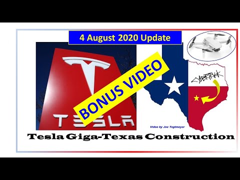 Tesla Gigafactory Texas 4 August 2020 BONUS Video