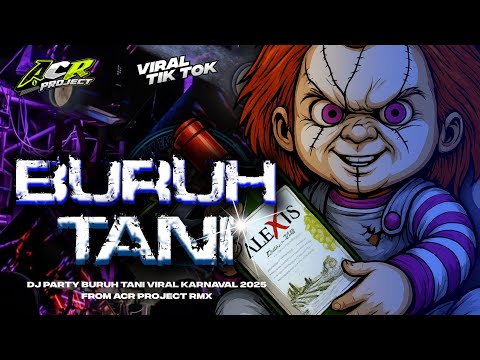 DJ PARTY BURUH TANI VIRAL TIKTOK FROM ACR PROJECT