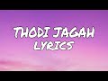 Thodi Jagah Lyrics Marjaavaan Arijit Singh
