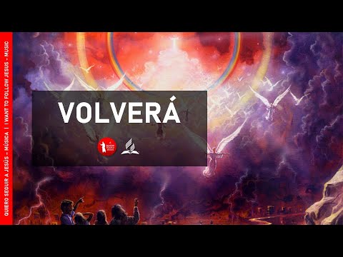 Volverá | Canto adventista | HD ♪♪♪ 🎧