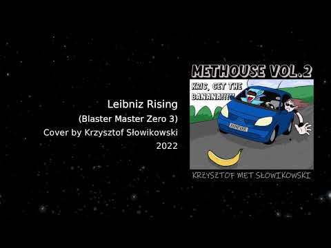 Leibniz Rising - Blaster Master Zero 3 COVER (extended) #METHOUSE2