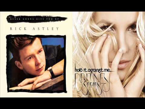 Britney Spears vs. Rick Astley - Hold It Never Gonna Give Against You Up Me (Mashup)