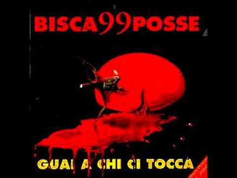Bisca & 99 Posse - Guai a Chi Ci Tocca