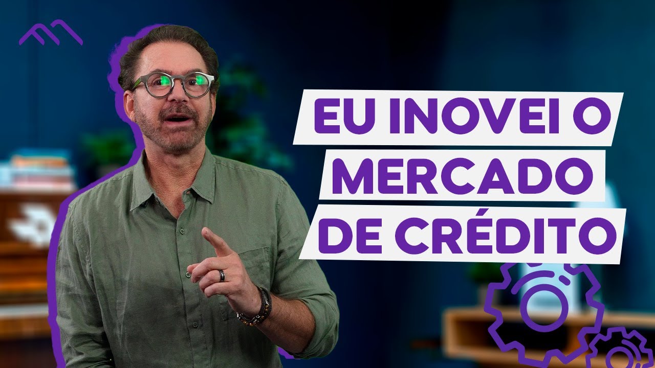 EU INOVEI O MERCADO DE CRÉDITO | Fernando Manfio