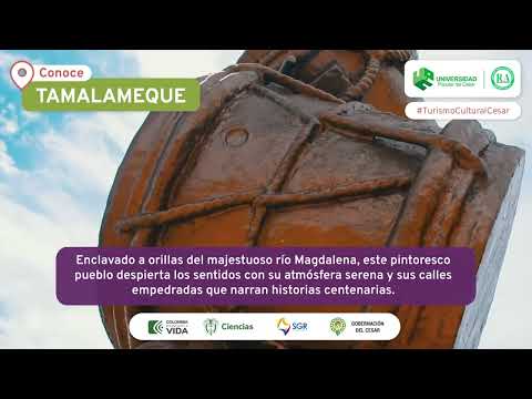 Turismo Cultural Cesar - Conoce Tamalameque