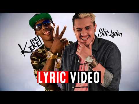 MC Bin laden & MC Kekel #Novopassinho AgradaoPapai (Lancamento 2017 Lyric Video , kondzilla )