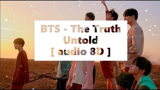 Download lagu Use headphone 🎧 |BTS - The Truth Untold [audio 8D] mp3