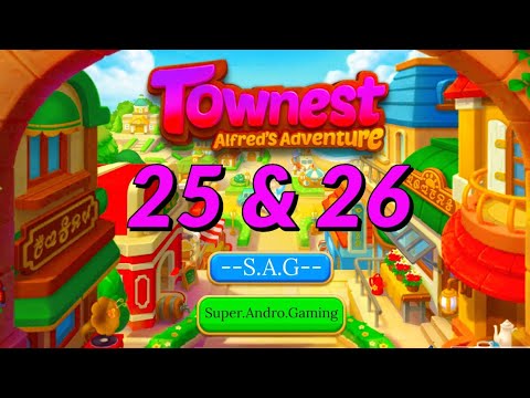 Townest Alfred’s Adventure level 25 & 26 gameplay android ios best latest match 3 game