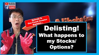 Ep 5: Delisting - What happens to my Stocks and Options