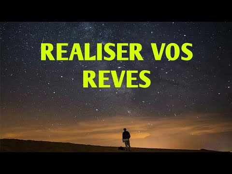 REALISEZ VOS REVES - MINUTE DE MOTIVATION