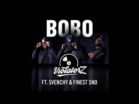 Violatorz ft Svenchy & Finesst Sno - Bobo  ( Prod. Angosoundz )