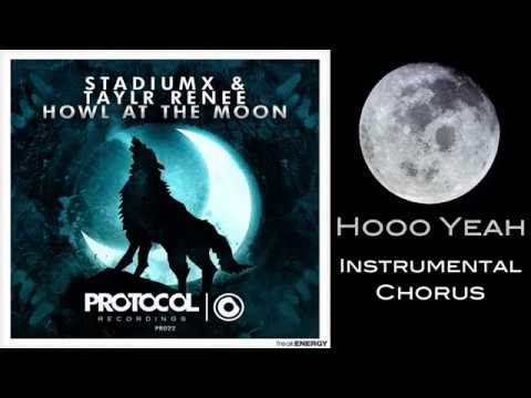 [Lyrics HD] Howl At The Moon - Stadiumx & Taylr Renee