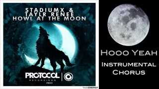 [Lyrics HD] Howl At The Moon - Stadiumx & Taylr Renee