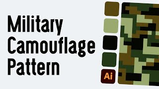 How to create camouflage patterns in Adobe Illustrator