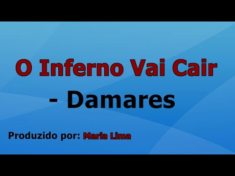 O Inferno Vai Cair - Damares
