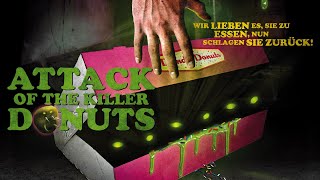 Attack of the Killer Donuts (2016) Comedy-Horror  