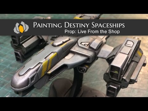 Prop: Live From The Shop - Painting Destiny Spaceship Models