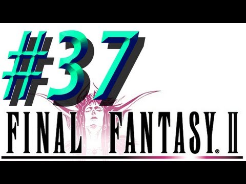 Final Fantasy II w/ NERDIAQ Ep.37 - The Secret Door