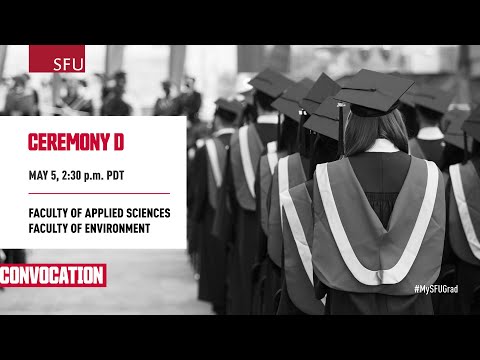 SFU’s Welcome Back Alumni Convocation - Ceremony D