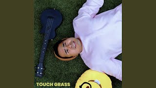 TOUCH GRASS Music Video