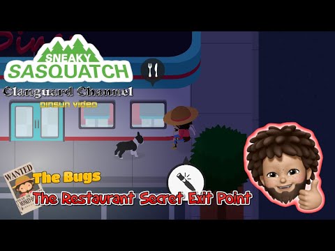 Sneaky Sasquatch - Restaurant Exit Bug