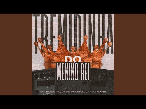 Tremidinha do Menino Rei