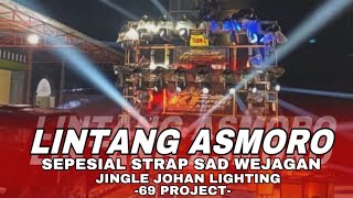 Download lagu TRAP LINTANG ASMORO SAD WEJAGAN JOHAND LIGHTING mp3