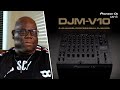 DJM-V10 Artist Insights Part 1: Sound and Set-ups