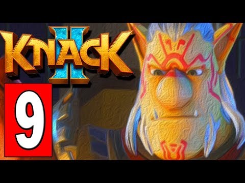 KNACK 2 Gameplay Walkthrough Part 9 CHAPTER: THE HIGH GOBLINS TARGET