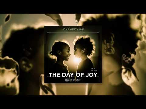 The Day Of Joy | Jon Sweetname | Mix