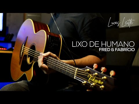 Lixo De Humano - Fred e Fabrício