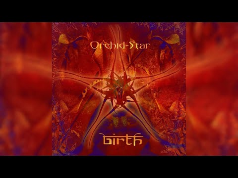 Orchid-Star - Birth [Full Album]