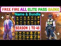 Free Fire All Elite Pass Badge✓ & Bundle || SEASON 1 To 46 || All Elite Pass Name Logo And Bundle