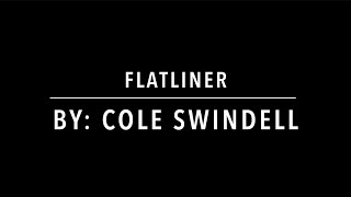 Flatliner - Cole Swindell- Lyrics and Chords